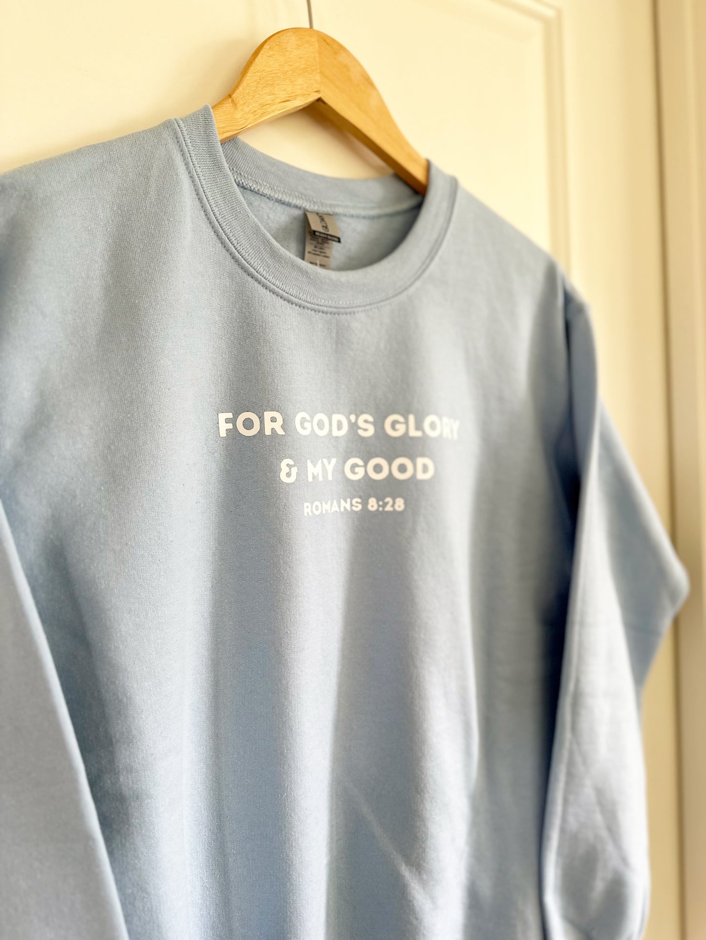 For God’s glory and my good | crewneck