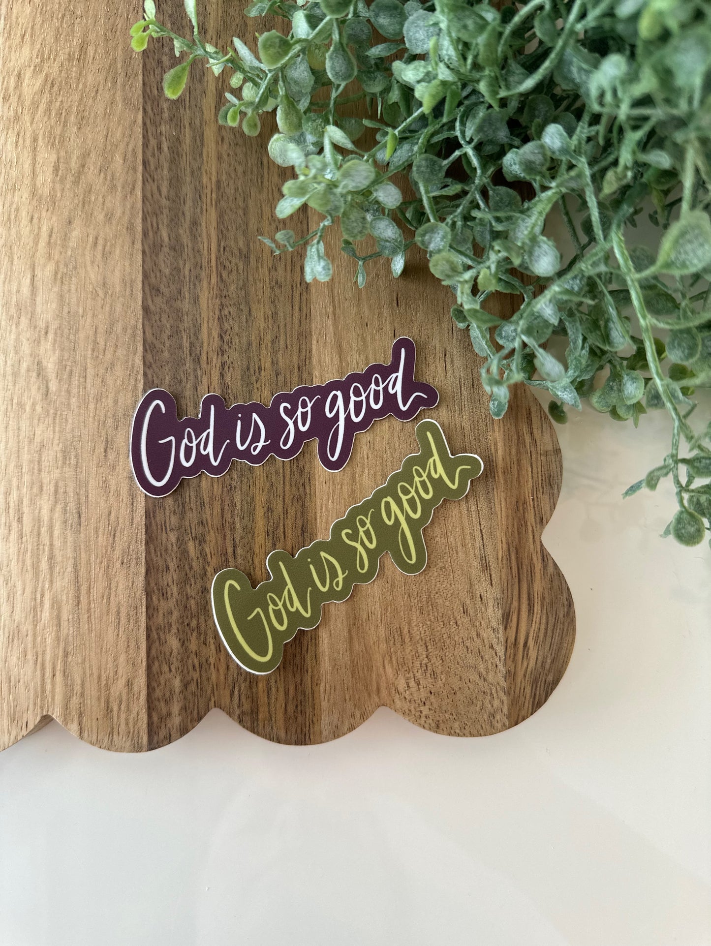 God is so good | vinyl sticker