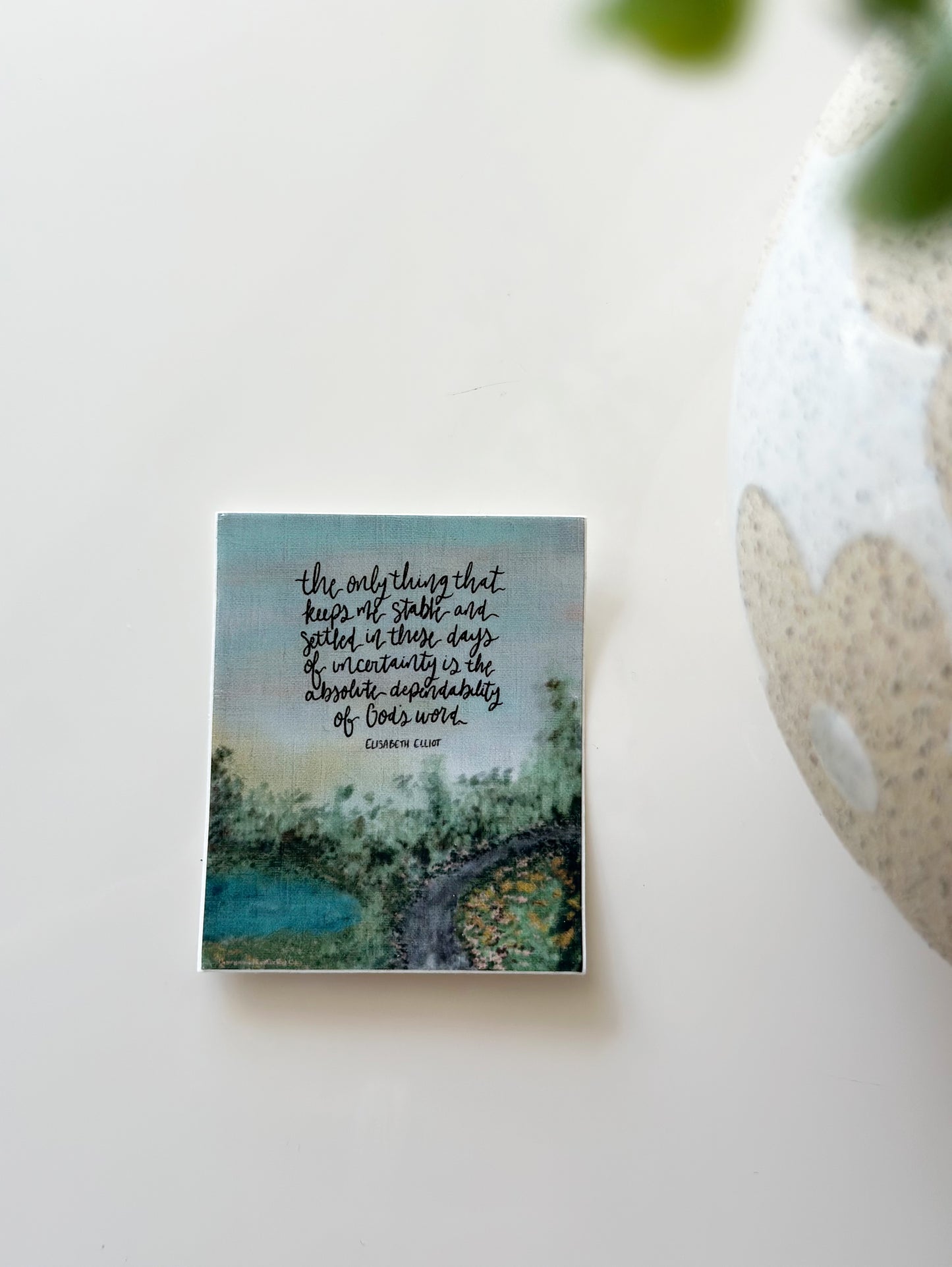 The only thing that keeps me stable.. Elisabeth Elliot | vinyl sticker