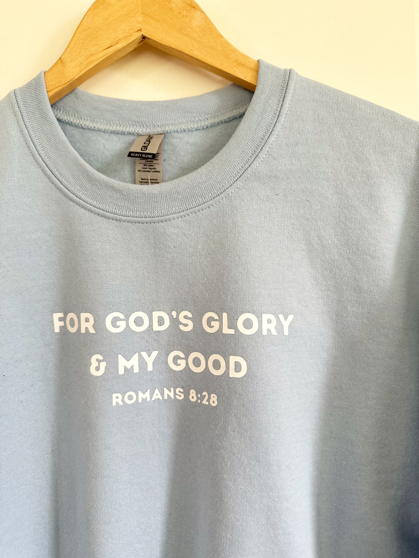 For God’s glory and my good | crewneck