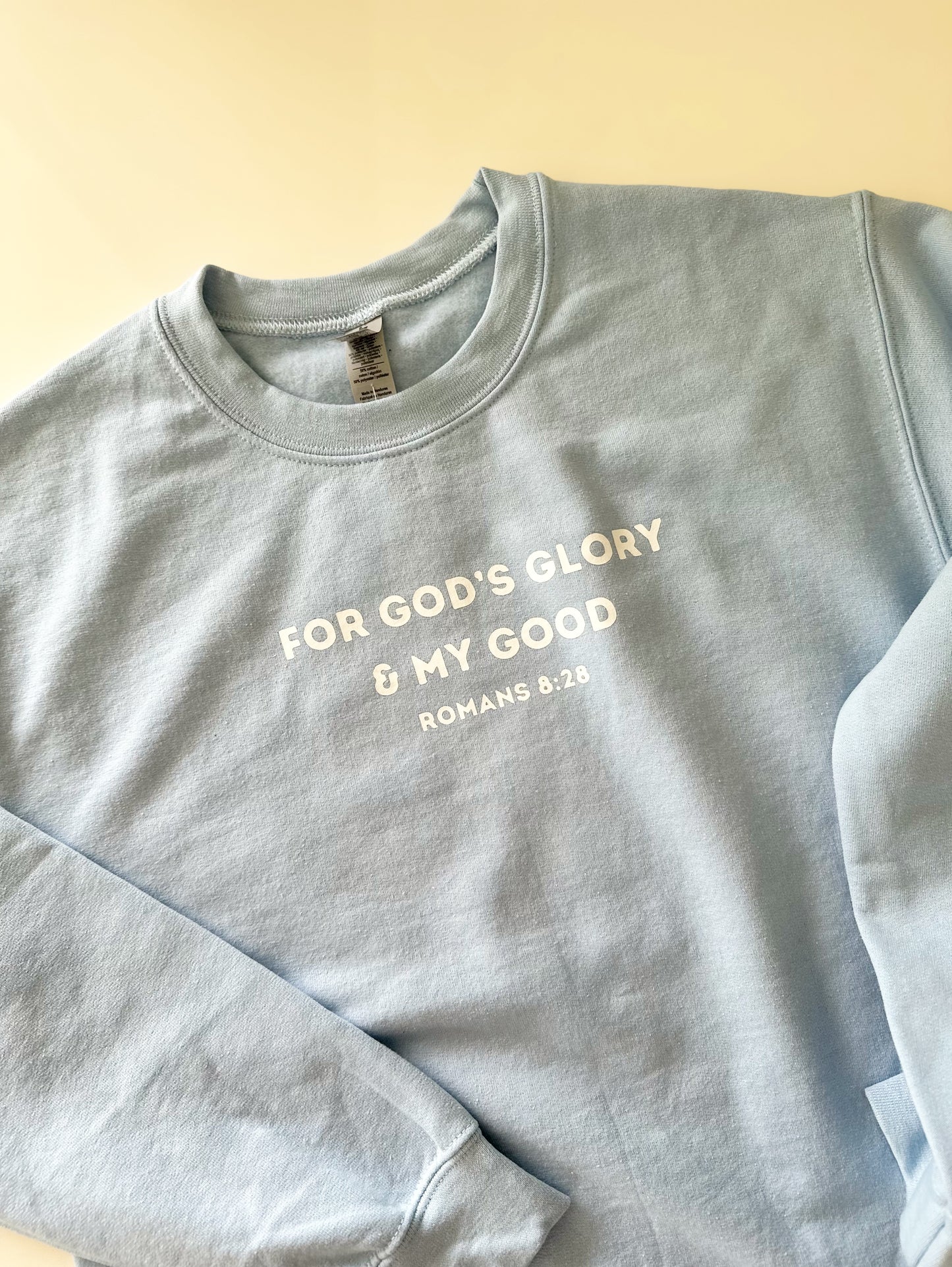 For God’s glory and my good | crewneck
