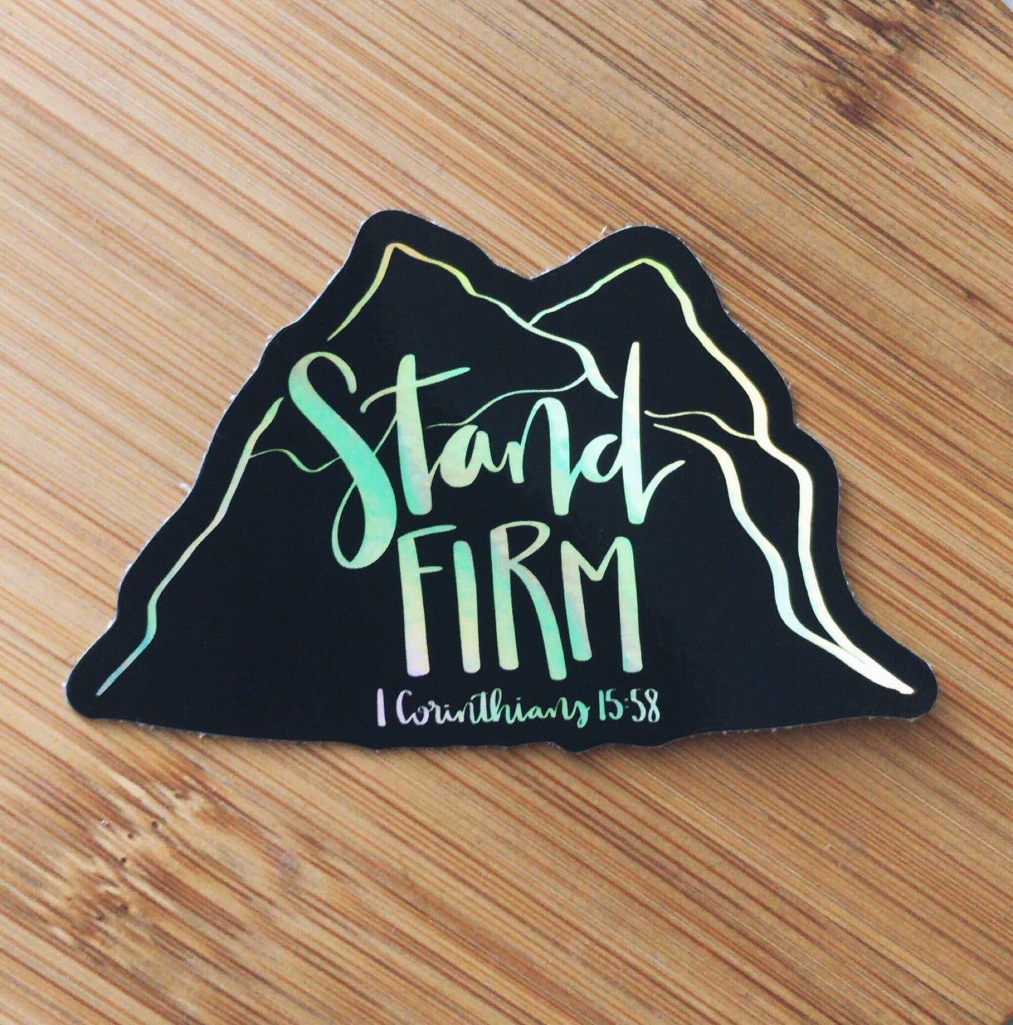 Vinyl Sticker | STAND FIRM | 1 Corinthians 15:58 | Holographic | christian sticker | Laptop Sticker | sticker
