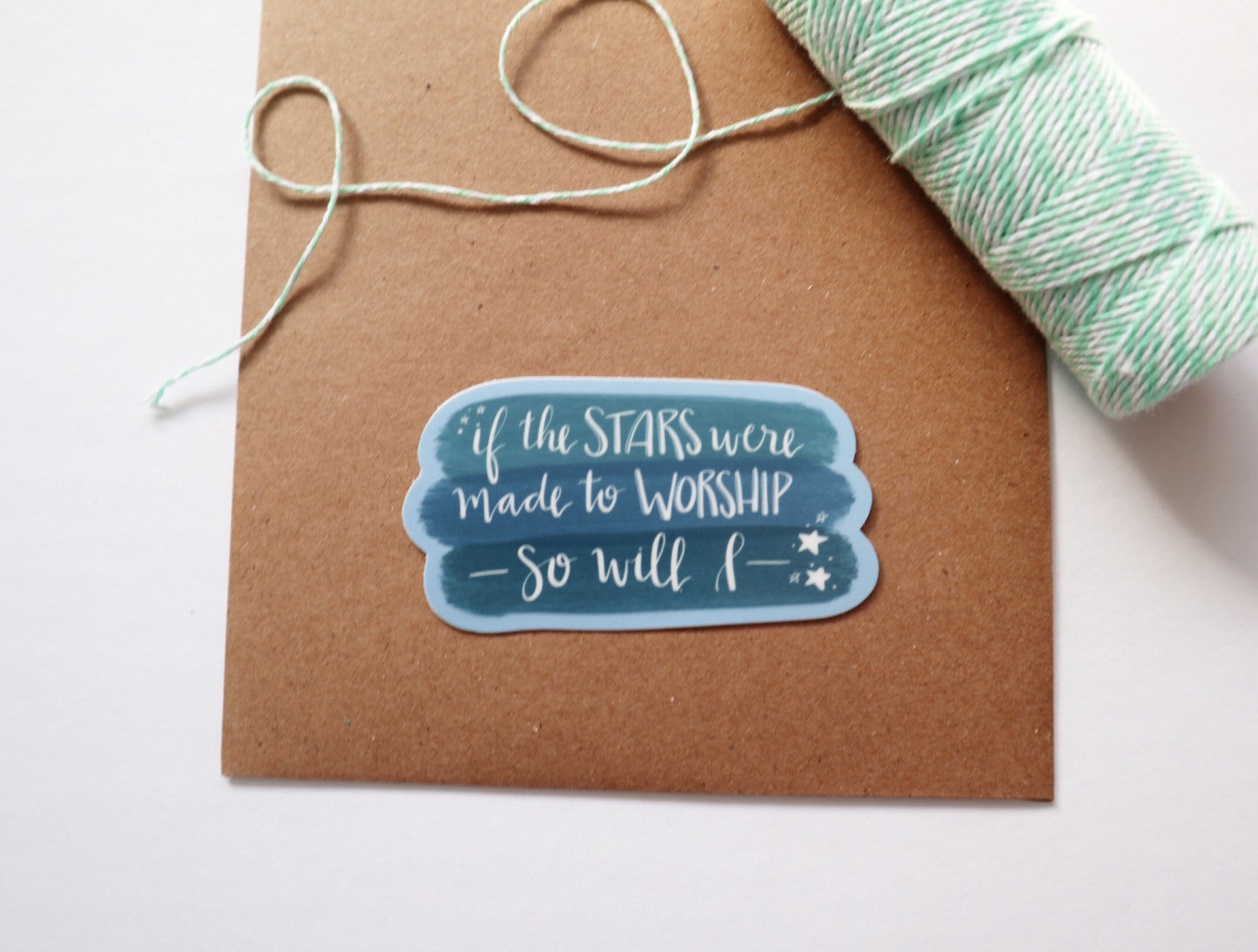 Vinyl Sticker | If the stars were made to worship, so will I | christian sticker | laptop sticker |