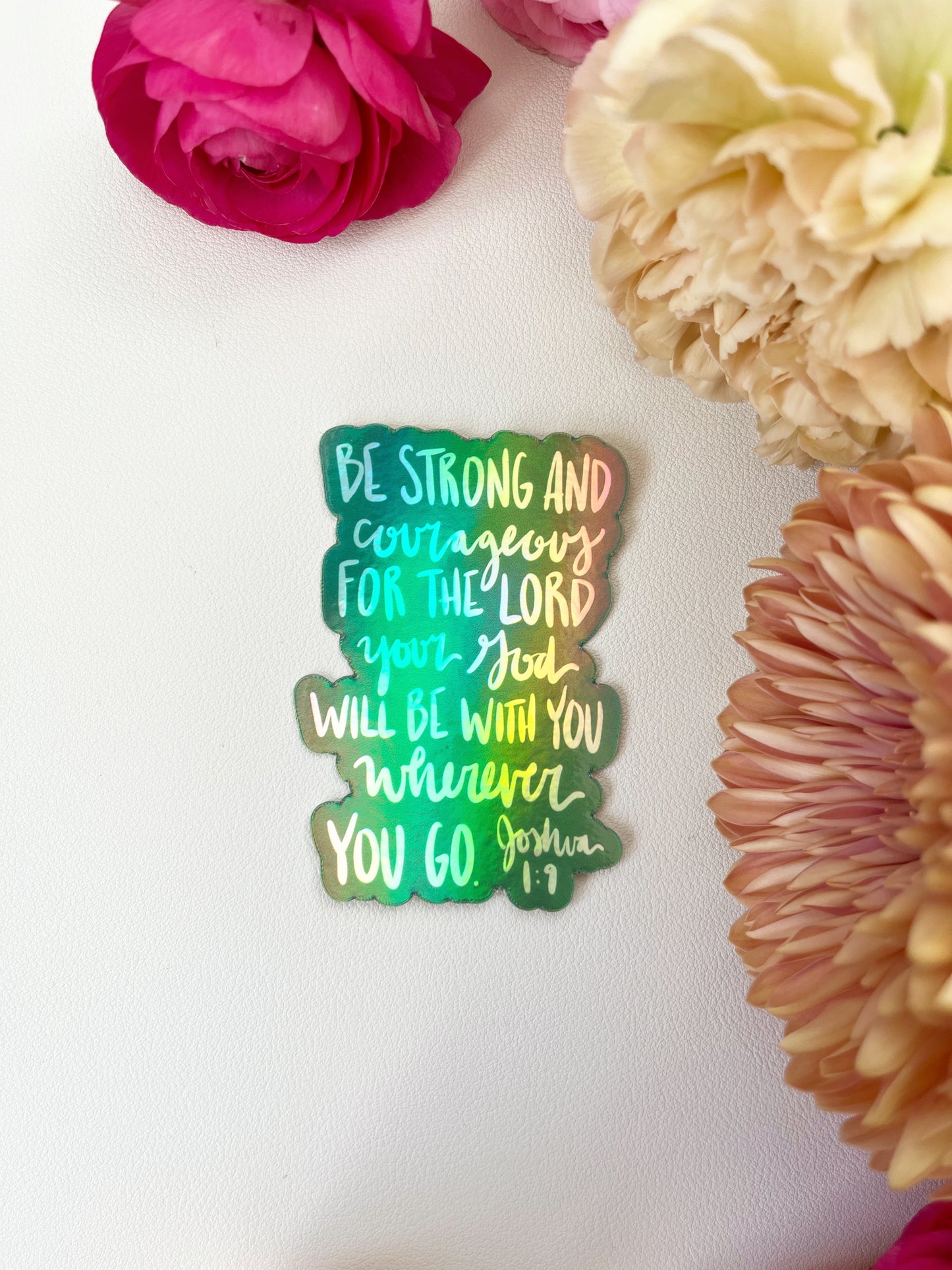 Vinyl Sticker | JOSHUA 1:9 | Be strong and courageous | Holographic | christian sticker | Laptop Sticker | sticker