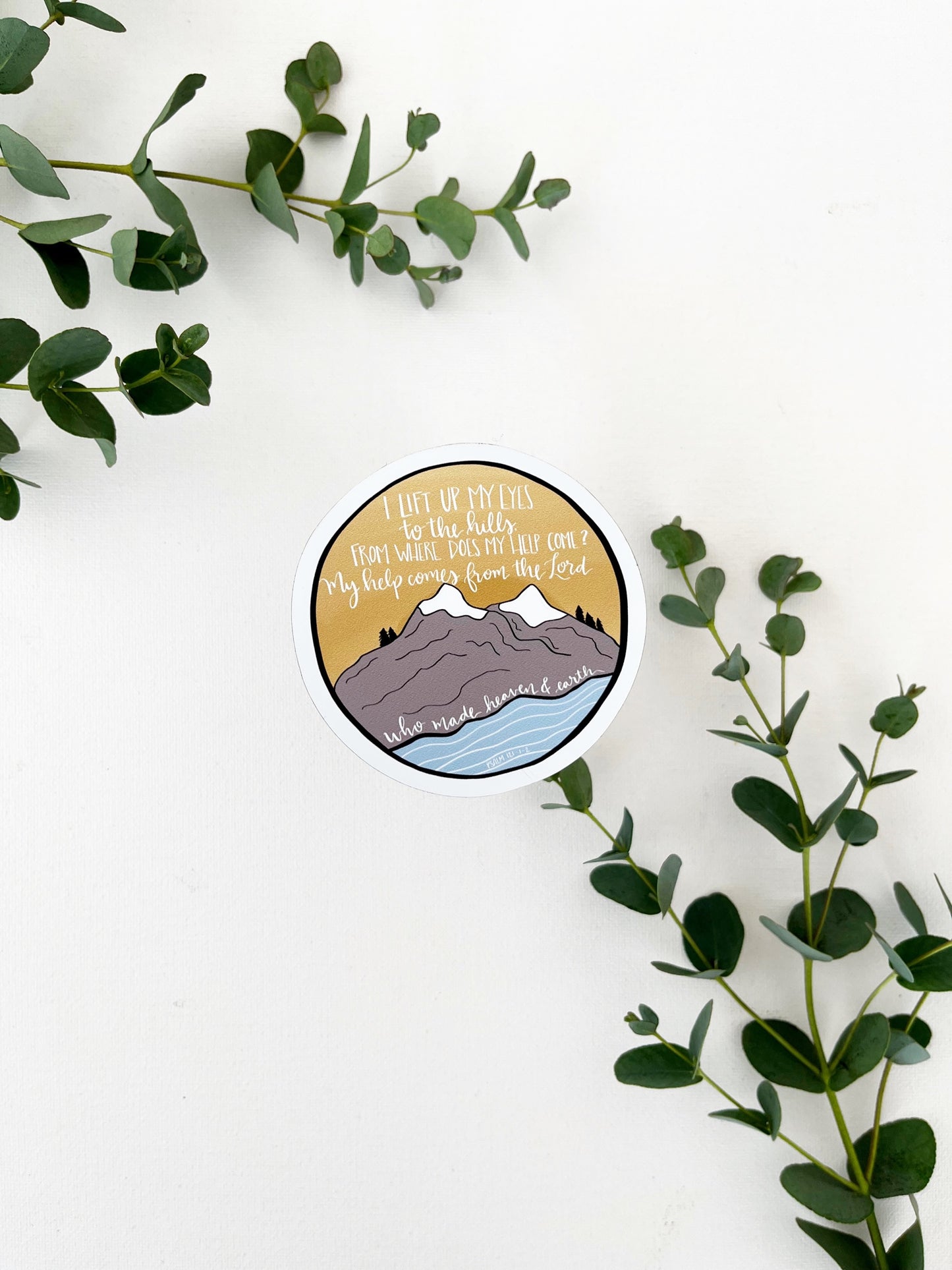 Magnet | I lift up my eyes to the hills, from where does my help come? | Psalm 121:1-2 | christian sticker | sticker
