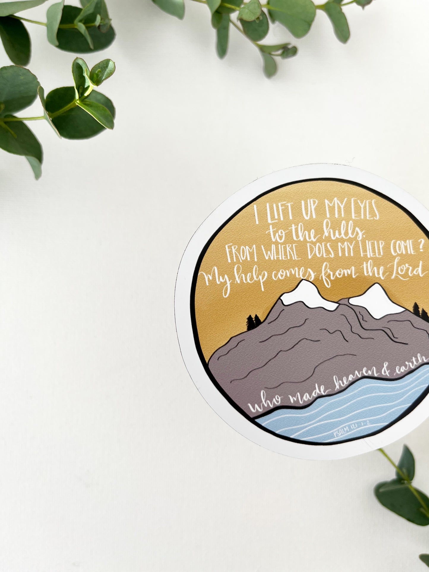 Magnet | I lift up my eyes to the hills, from where does my help come? | Psalm 121:1-2 | christian sticker | sticker