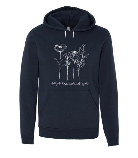 Bella & Canvas Hoodie sweatshirt | Perfect Love casts out fear