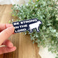 Be strong in the Lord  | vinyl sticker