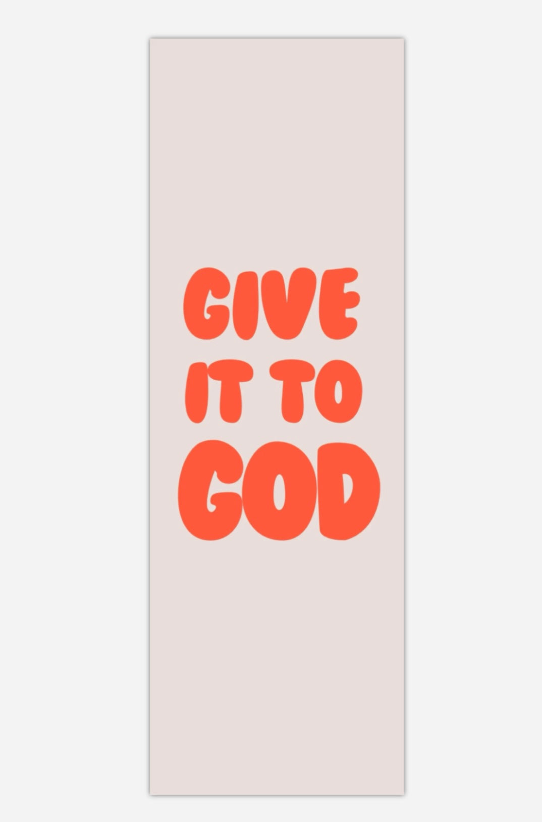 Bookmark GIVE IT TO GOD
