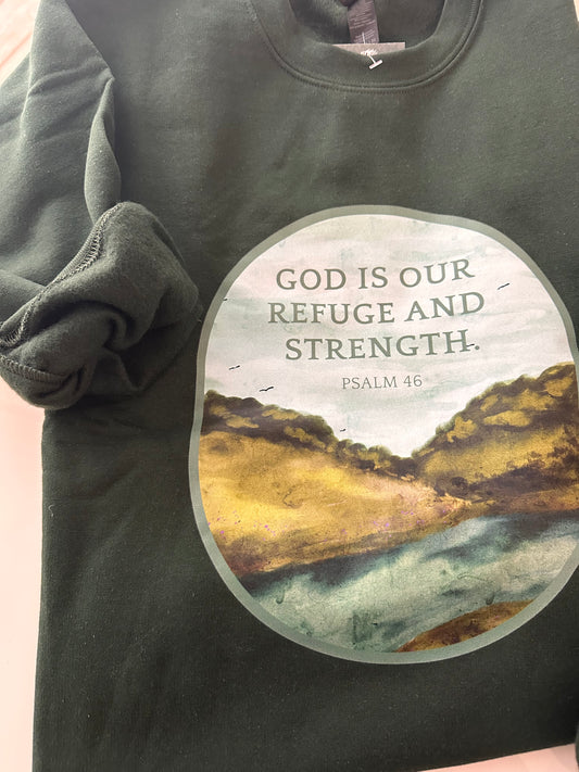 God is our refuge and strength | crewneck
