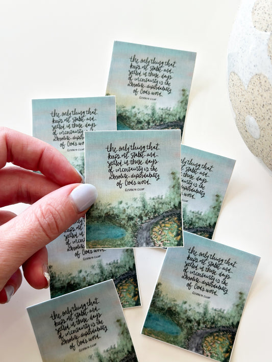 The only thing that keeps me stable.. Elisabeth Elliot | vinyl sticker
