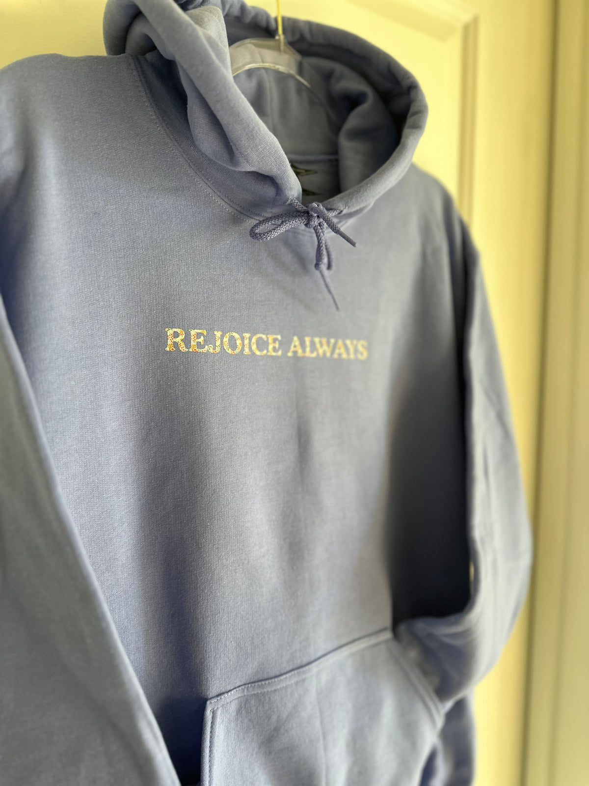 Rejoice Always  | hoodie