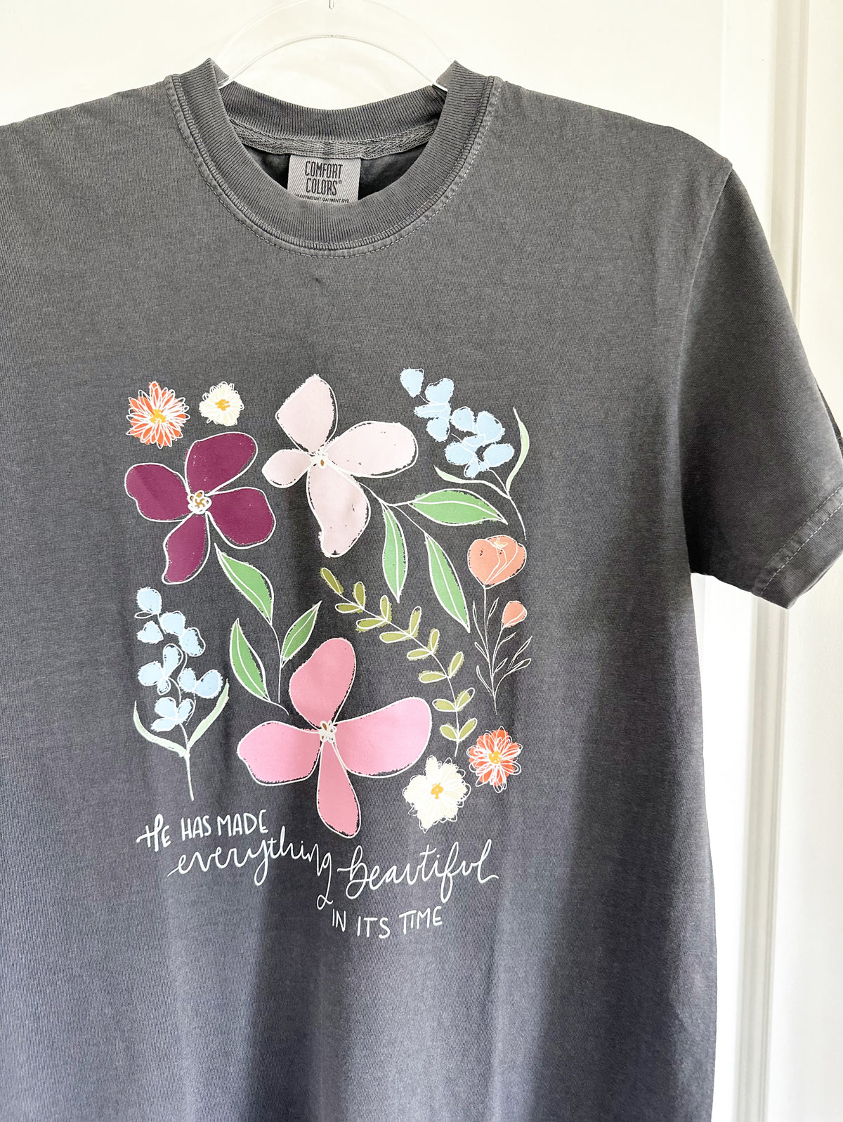 He has made everything beautiful in its time | Comfort Colors Tshirt
