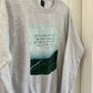 For this God is our God, for ever and ever, He will be our guide even to the end | crewneck