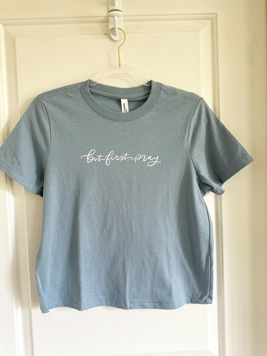 But First Pray | Bella & Canvas WOMENS