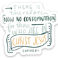 Vinyl Sticker | There is therefore now no condemnation for those who are in Christ Jesus Romans 8:1