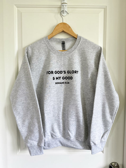 For God’s glory and my good | crewneck