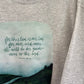 For this God is our God, for ever and ever, He will be our guide even to the end | crewneck