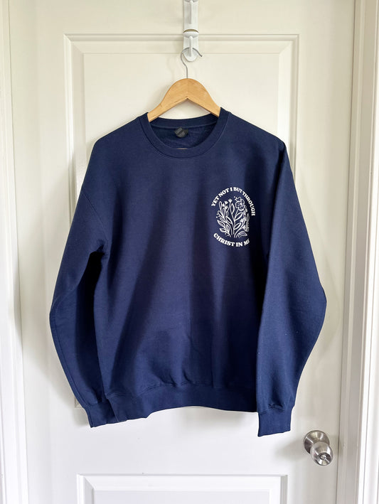Yet not I but through Christ in Me | crewneck