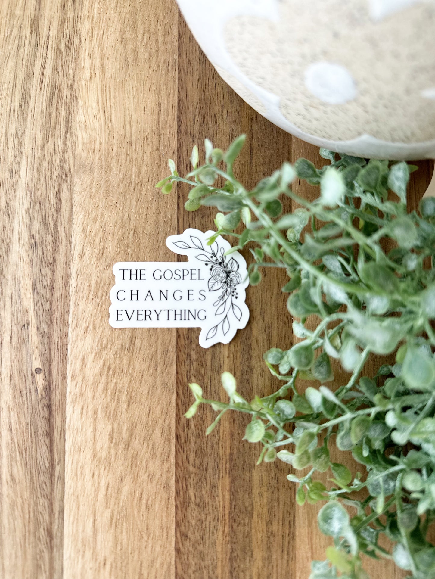 The gospel changes everything | vinyl sticker