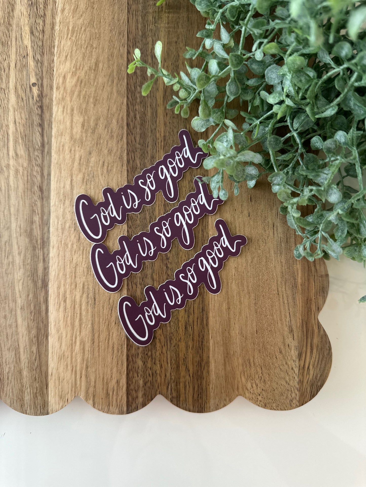 God is so good | vinyl sticker