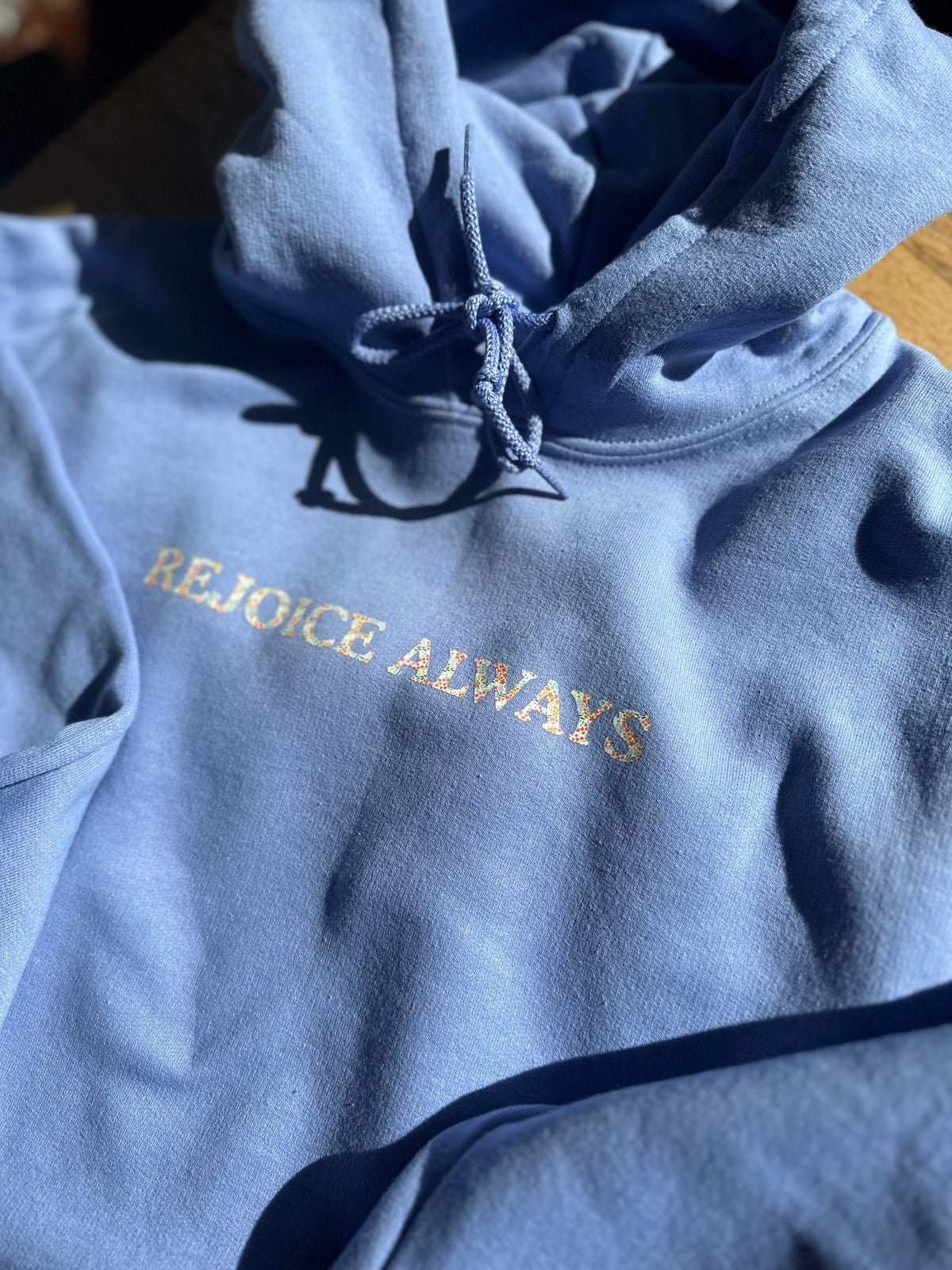 Rejoice Always  | hoodie