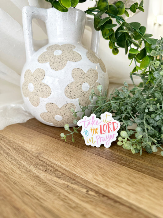 Take it to the Lord in prayer | vinyl sticker
