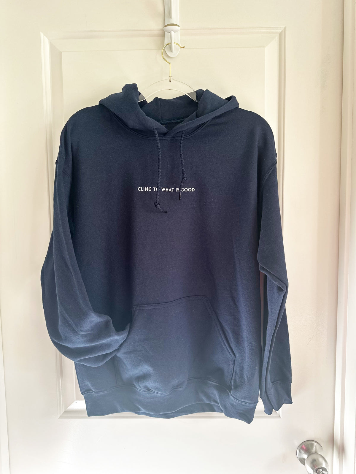 Embroidered Cling to what is good  | hoodie