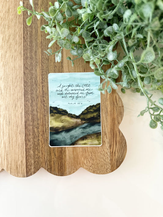 I sought the Lord and He answered me and delivered me from all my fears Psalm 34:3 | vinyl sticker