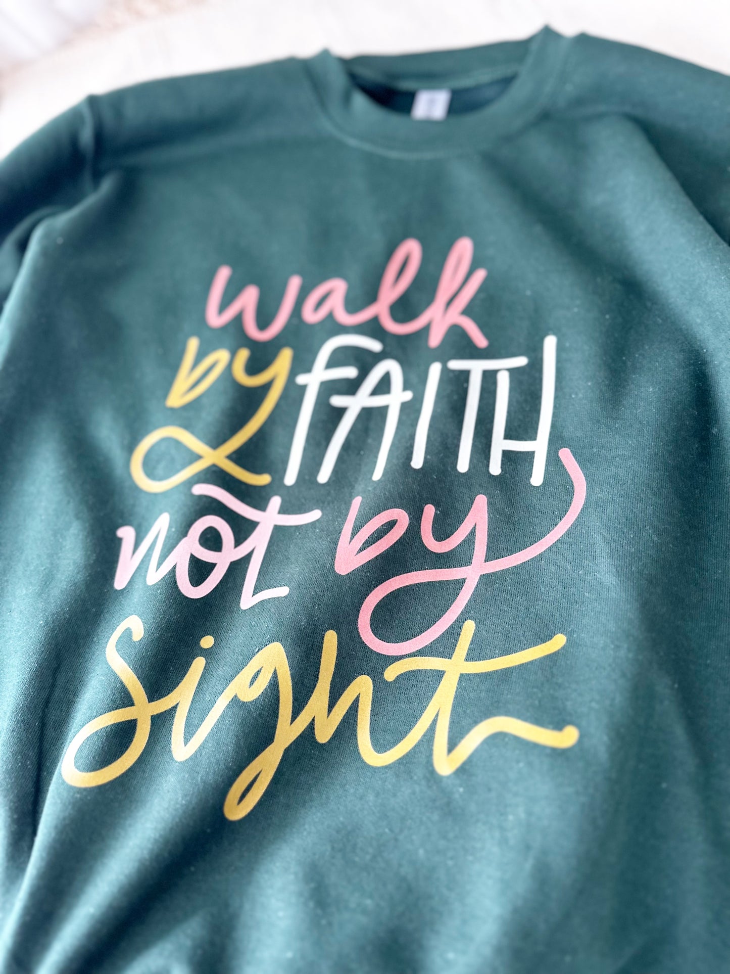 Crewneck sweatshirt | Walk by faith not by sight