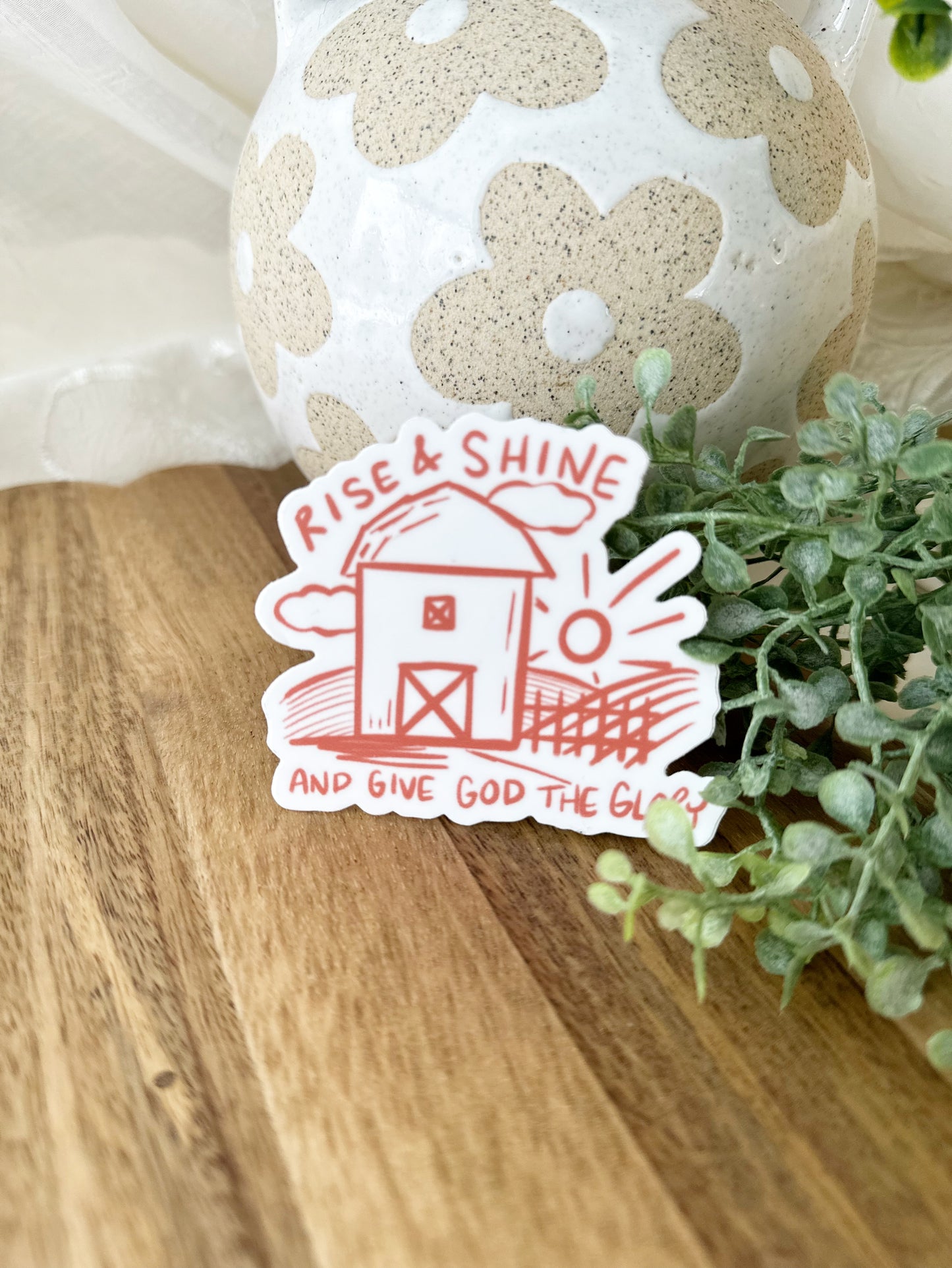 Rise and Shine and give God the glory | vinyl sticker
