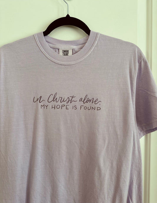 In Christ Alone My Hope Is Found | Comfort Colors Tshirt