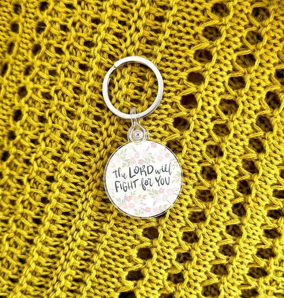 Keychain | The Lord will fight for you