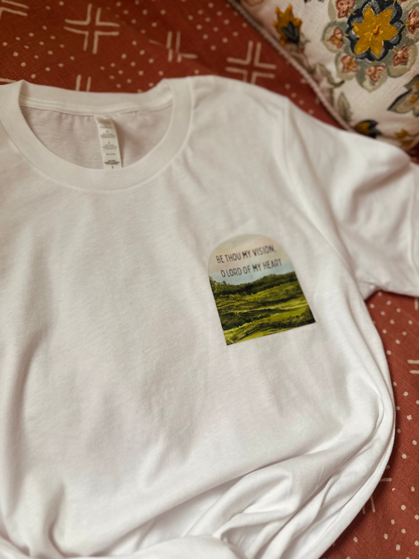 Be Thou my vision, O Lord of my heart | Bella & Canvas T-Shirt