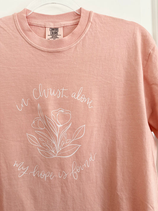 In Christ Alone, my hope is found | Comfort Colors Tshirt