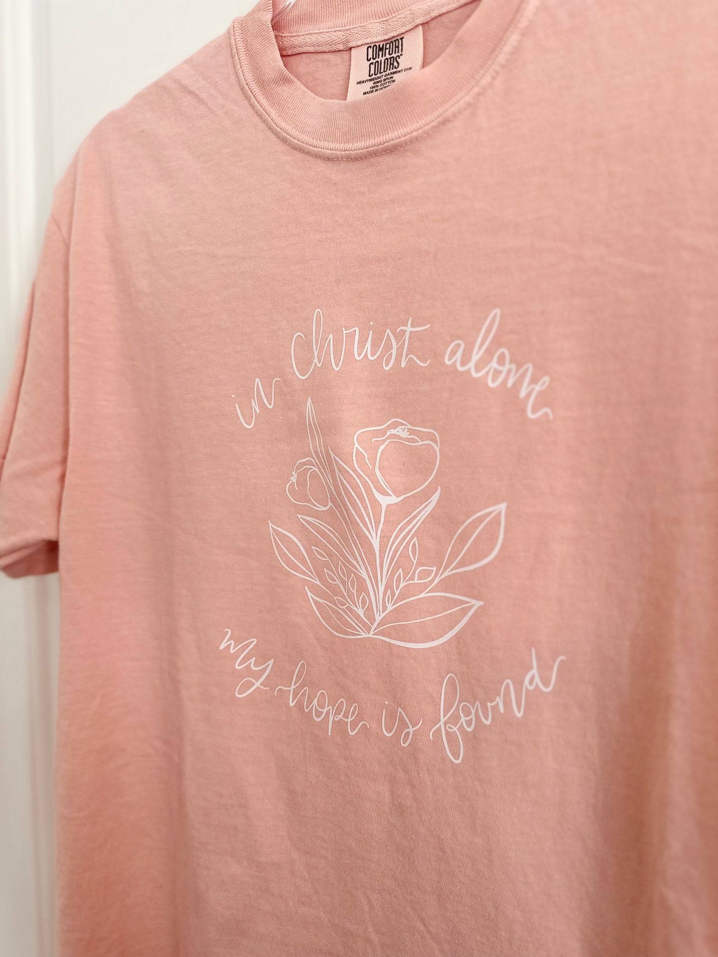 In Christ Alone, my hope is found | Comfort Colors Tshirt