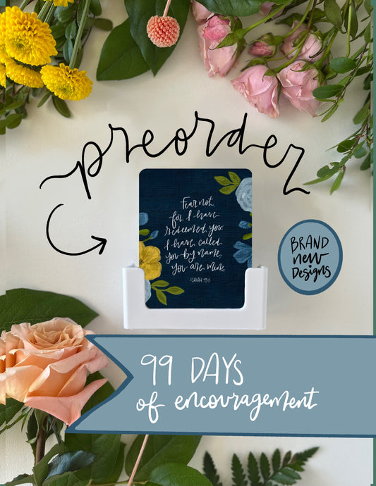PRE-ORDER 99 days of Encouragement    | 2nd EDITION | Mini print set | with stand