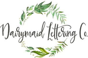Dairymaid Lettering Co.