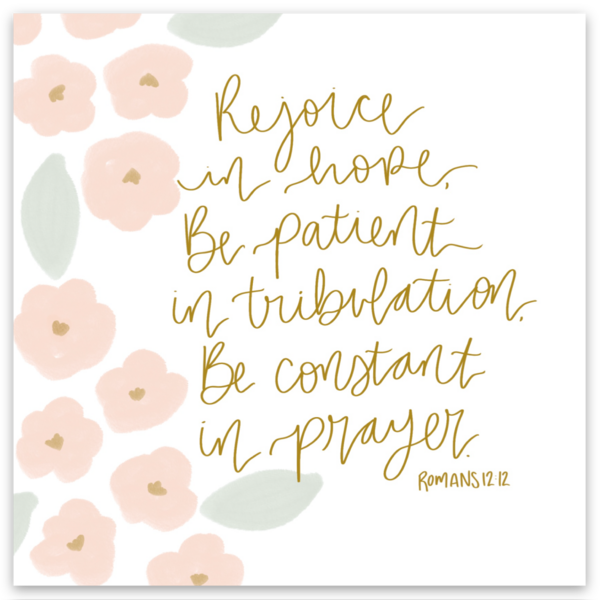 Magnet | Rejoice I hope, be patient in tribulation, be constant in prayer Romans 12:12