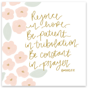 Magnet | Rejoice I hope, be patient in tribulation, be constant in prayer Romans 12:12