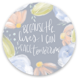 Vinyl Sticker | Because He lives, I can face tomorrow