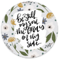 Vinyl Sticker | Be still my soul, the Lord is on thy side