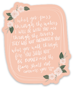 Vinyl Sticker | Isaiah 43:2