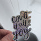 Vinyl Sticker | count it all joy GLITTER STICKER