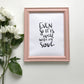 5x7, 8x10, 11x14 | Calligraphy Print  | 'Even So It Is Well' | Christian Print | Hymn Art | Physical Print