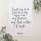 8x10, 11x14 | Calligraphy Print |  "I will say of the Lord, He is my refuge and my fortress.." | Psalm 91:2 | Physical Print