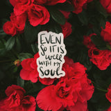 Vinyl Sticker | Even So It Is Well With My Soul | christian sticker | Laptop Sticker |