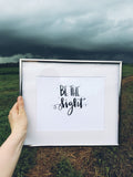 4x6, 5x7, 8x10, 11x14 | Calligraphy Print | Be the Light | Christian Art | Inspirational Print | Physical Print