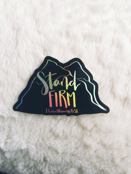Vinyl Sticker | STAND FIRM |  1 Corinthians 15:58 | Holographic | christian sticker | Laptop Sticker | sticker