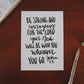 5x7, 8x10 | Be strong and courageous for the Lord your God will be with you...' | Calligraphy Print | Physical Print